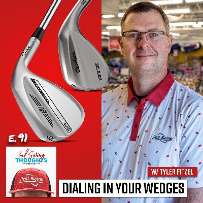 Dialing In Your Wedges for Your Golf Game | 2nd Swing Thoughts