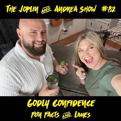 Godly Confidence, Limes & Missions (VIDEO) Godly Confidence, Limes & Missions (VIDEO)