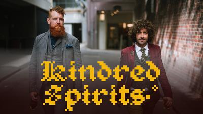 “Twist-and-pop-and-slosh” — Kindred Spirits (e10) ፨ “Twist-and-pop-and-slosh” — Kindred Spirits (e10) ፨