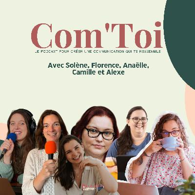#123 - [CDC TABLE RONDE] Comment a-t-on créé nos petits produits pour qu’ils aident vraiment ? avec Solène, Florence, Anaëlle, Camille et Alexe