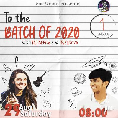 To the Batch of 2020 Trailer