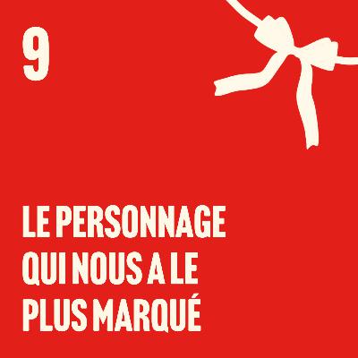 Le personnage qui nous a le plus marqué Le personnage qui nous a le plus marqué