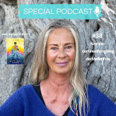 #38_Kayruna - Der EinweihungsWeg der MedizinFrau