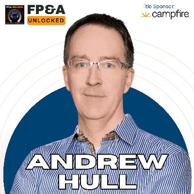 The 80/20 Strategy for FP&A Leaders to Replace Long Budgeting with Business Impact - Andrew Hull