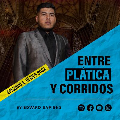 Episodio 4 - Ulises Sosa (Gordo DEL)