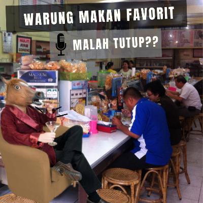 Ketika Warung Makan Favorit Malah Tutup