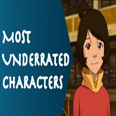 Most Underrated Characters