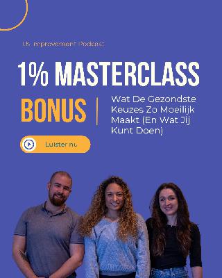 Wat De Gezondste Keuzes Zo Moeilijk Maakt (En Wat Jij Kunt Doen) | Afl. 54