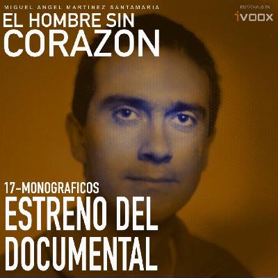17 Monográficos: ESTRENO DEL DOCUMENTAL