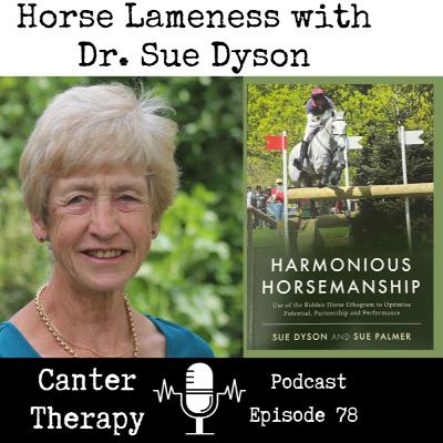 78: Horse Lameness & Poor Performance with Dr. Sue Dyson