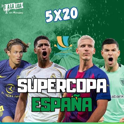 5x20 - ¿QUIÉN GANARÁ LA SUPERCOPA?