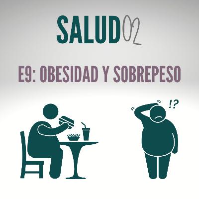 T2: Episodio 9: Obesidad y Sobrepeso