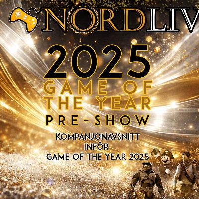 Kompanjonavsnitt inför Game of the Year 2025 - Våra nominerade spel!