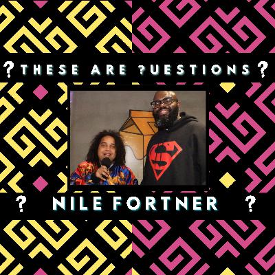 These Are Questions - Nile Fortner