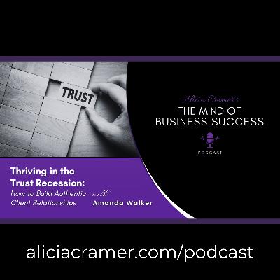 Thriving in the Trust Recession: How to Build Authentic Client Relationships