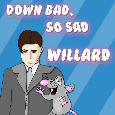 Episode 15: Willard