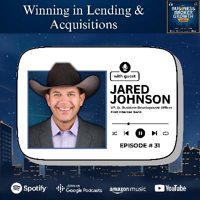 Winning in Lending & Acquisitions, with Jared Johnson Winning in Lending & Acquisitions, with Jared Johnson