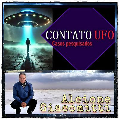 Contato UFO - Casos Pesquisados - Alcione Giacomitti 16/01/2026 Contato UFO - Casos Pesquisados - Alcione Giacomitti 16/01/2026