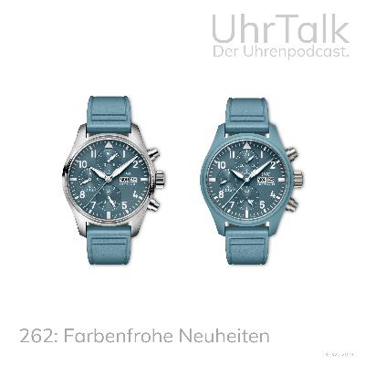 262: Farbenfrohe Neuheiten 262: Farbenfrohe Neuheiten