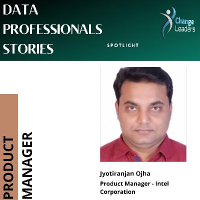 Jyotiranjan Ojha- Finance & Pricing Analytics as a Product Manager - Intel Corporation