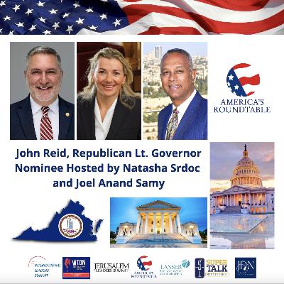 America's Roundtable with John Reid | Virginia's Economy | Right to Work | Parental Rights | Law and Order | Energy | Combating Anti-Semitism