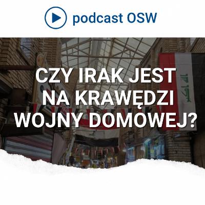 Czy Irak jest na krawędzi wojny domowej? Czy Irak jest na krawędzi wojny domowej?