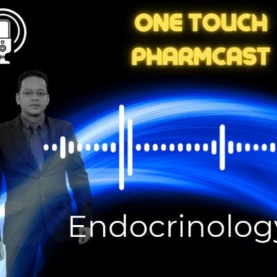 One Touch Pharmcast - Endocrinology for #neetpg #fmge #inicet #pharmacology