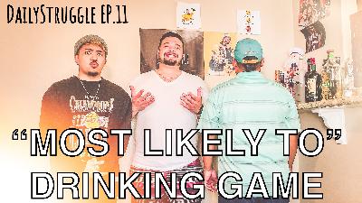 "MOST LIKELY TOO....." - DailyStruggle EP.11