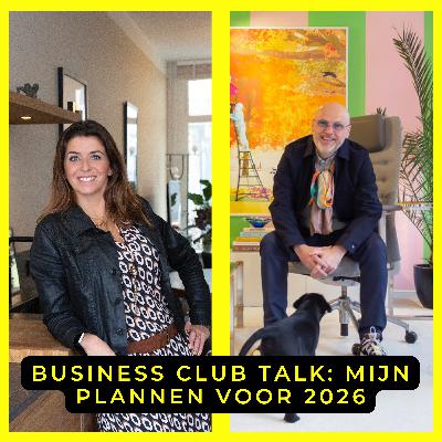 S5E17: Business Club Talk - Mijn plannen voor 2026 met Carolina Rusinek en Patrick Kooiman