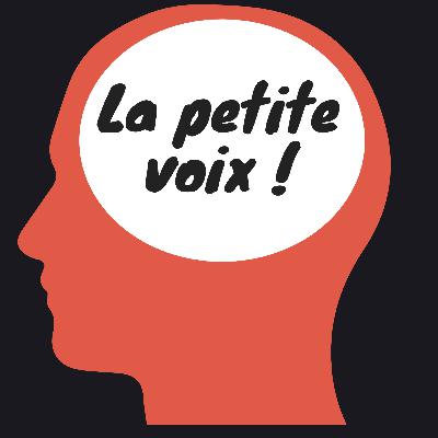 Episode 13 - Lutte contre cette petite voix dans ta tête