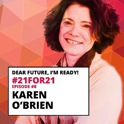 DF #21for21 - #8 - Karen O'Brien DF #21for21 - #8 - Karen O'Brien