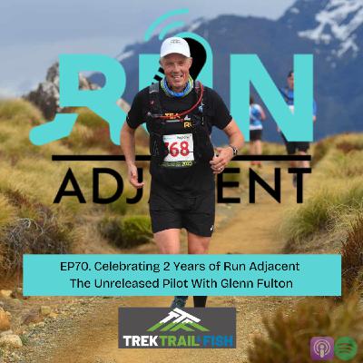 Celebrating 2 Years of Run Adjacent | The Unreleased Pilot Episode with Glenn Fulton