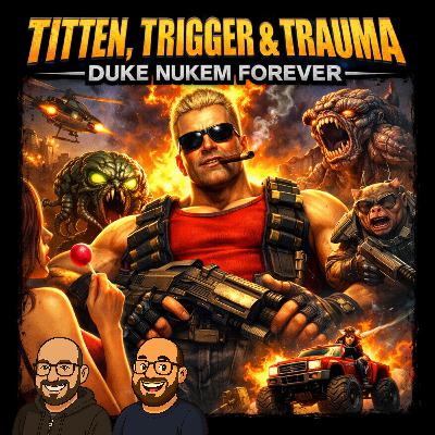 WWG #8 - Titten, Trigger & Trauma – Duke Nukem Forever WWG #8 - Titten, Trigger & Trauma – Duke Nukem Forever