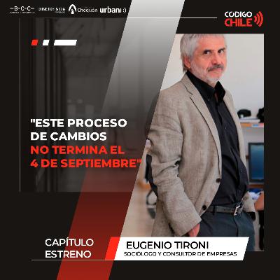 Eugenio Tironi y el proceso de transformaciones que estamos viviendo