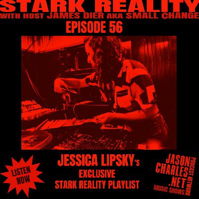 STARK REALITY PLAYLISTS Episode 56 Jessica Lipsky (aka DJ Terry Dactyl) STARK REALITY PLAYLISTS Episode 56 Jessica Lipsky (aka DJ Terry Dactyl)