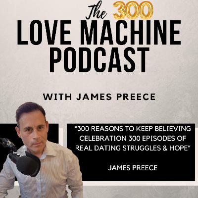 300 Reasons to Keep Believing Celebration 300 Episodes of Real Dating Struggles & Hope 300 Reasons to Keep Believing Celebration 300 Episodes of Real Dating Struggles & Hope
