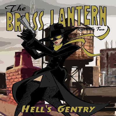 S1 E2: Hells' Gentry