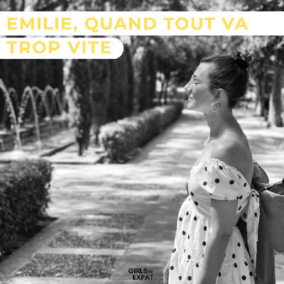 EMILIE, QUAND TOUT VA TROP VITE