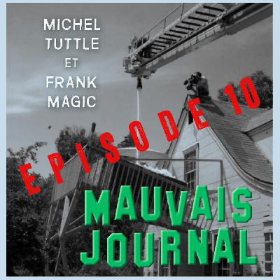 MAUVAIS JOURNAL Episode 10 - 27 Mars 2020 - Mauvais Travail Hors-Série Confinement