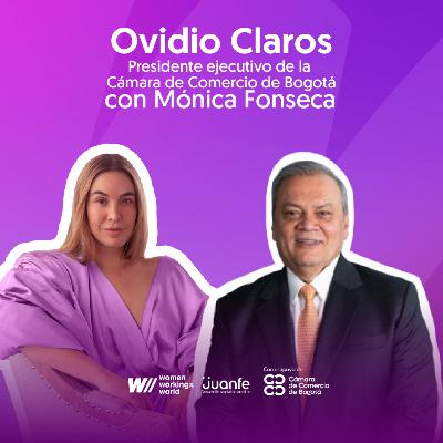 T.3. Ep. 6. Ovidio Claros, Presidente ejecutivo de la Cámara de Comercio de Bogotá. T.3. Ep. 6. Ovidio Claros, Presidente ejecutivo de la Cámara de Comercio de Bogotá.