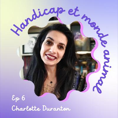 Ep 6 : Handicap et Monde Animal avec Charlotte Duranton