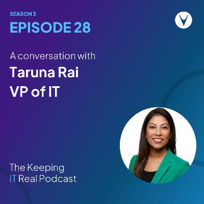 S3E28 - Taruna Rai, VP of IT at Articulate
