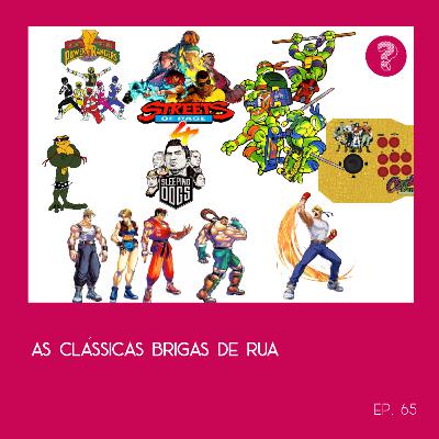 As clássicas brigas de rua - #65