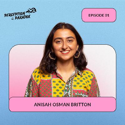 E1: Breaking Barriers with Anisah: A Dive into Tech, Intimacy and Diversity I  ⁠Anisah Osman Britton