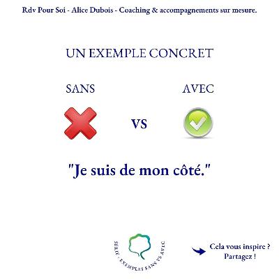 Exemple SANS versus AVEC la croyance : "Je suis de mon côté" !