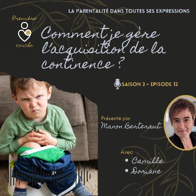 S3E12 - Comment je gère l'acquisition de la continence ?