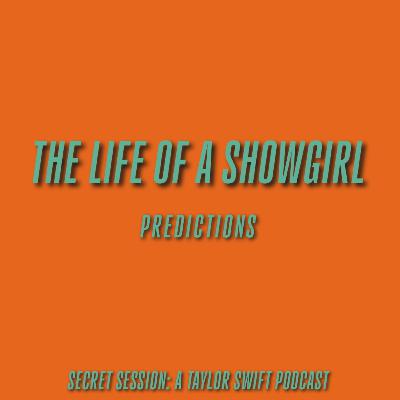 #156 Our Predictions for The Life of a Showgirl with Rachel!