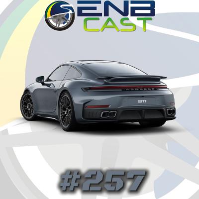 EnB Cast #257 - Porsche 911 Turbo S (992.2)