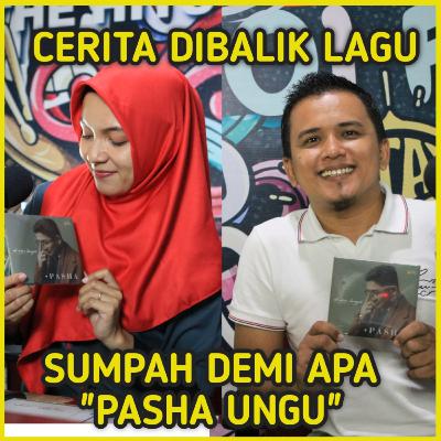 CERITA DIBALIK LAGU "PASHA UNGU" SUMPAH DEMI APA- MUSIKTIGASI Eps 2 CERITA DIBALIK LAGU "PASHA UNGU" SUMPAH DEMI APA- MUSIKTIGASI Eps 2