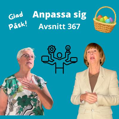 Avsnitt 367, Att anpassa sig Avsnitt 367, Att anpassa sig